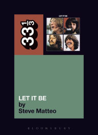 Title: The Beatles' Let It Be, Author: Steve Matteo