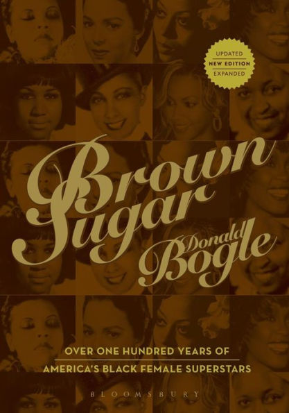 Brown Sugar: Over One Hundred Years of America's Black Female Superstars--New Expanded and Updated Edition / Edition 1