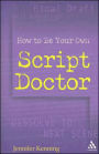 How To Be Your Own Script Doctor