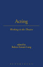 Acting: Working in the Theatre