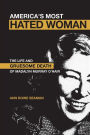 America's Most Hated Woman: The Life and Gruesome Death of Madalyn Murray O'Hair
