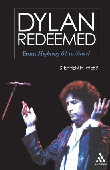 Dylan Redeemed: From Highway 61 to Saved