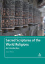 Sacred Scriptures of the World Religions: An Introduction