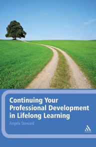 Title: Continuing Your Professional Development in Lifelong Learning, Author: Angela Steward
