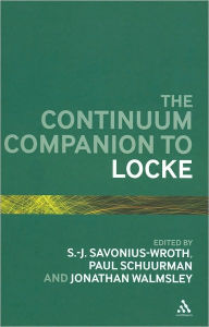 Title: The Continuum Companion to Locke, Author: S.-J. Savonius-Wroth