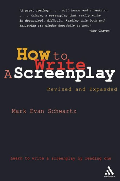 How To Write: A Screenplay: Revised and Expanded Edition