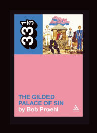 Title: Flying Burrito Brothers The Gilded Palace of Sin, Author: Bob Proehl