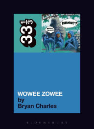 Title: Pavement's Wowee Zowee, Author: Bryan Charles