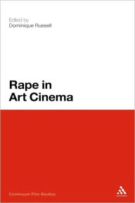 Title: Rape in Art Cinema, Author: Dominique Russell