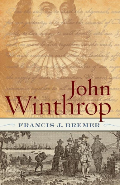 John Winthrop: Biography as History