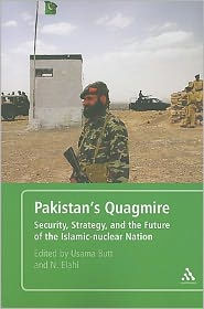 Title: Pakistan's Quagmire: Security, Strategy, and the Future of the Islamic-nuclear Nation, Author: Usama Butt