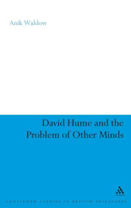 Title: David Hume and the Problem of Other Minds, Author: Anik Waldow
