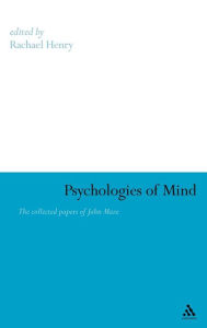 Title: Psychologies of Mind: The Collected Papers of John Maze, Author: Rachael Henry