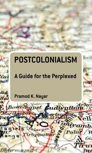 Postcolonialism: A Guide for the Perplexed