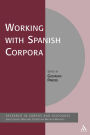 Working with Spanish Corpora