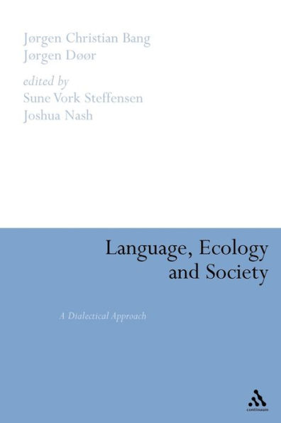 Language, Ecology and Society: A Dialectical Approach