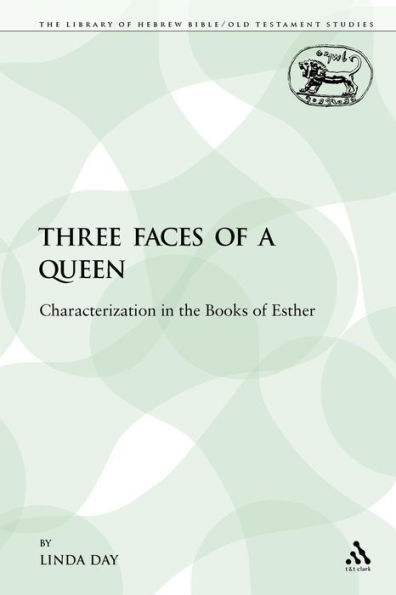 Three Faces of a Queen: Characterization the Books Esther