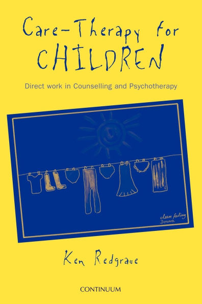 Care-Therapy for Children: Applications in Counselling and Psychotherapy
