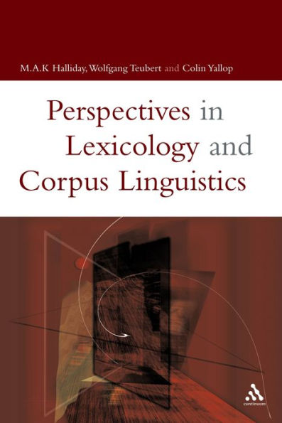 Lexicology and Corpus Linguistics / Edition 1