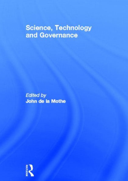 Science, Technology and Global Governance / Edition 1