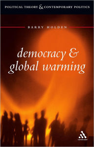 Title: Democracy and Global Warming, Author: Barry Holden