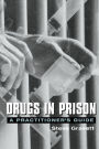 Drugs in Prison / Edition 1