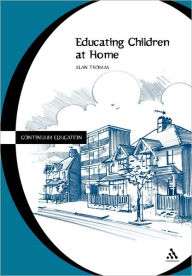 Title: Educating Children at Home, Author: Alan Thomas