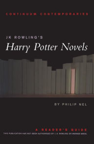 Title: JK Rowling's Harry Potter Novels: A Reader's Guide, Author: Philip Nel