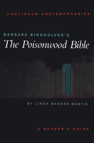 Title: Barbara Kingsolver's The Poisonwood Bible: A Reader's Guide, Author: Linda Wagner-Martin