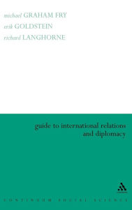 Title: Guide to International Relations and Diplomacy, Author: Michael Graham Fry