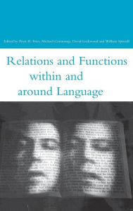 Title: Relations and Functions within and around Language, Author: Michael Cummings