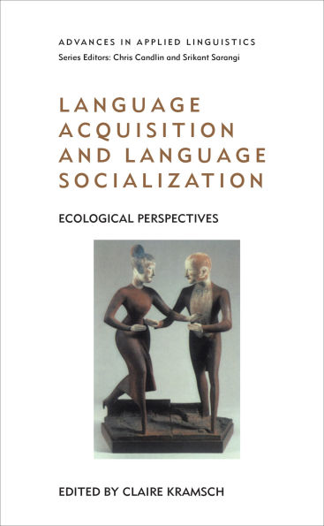 Language Acquisition and Language Socialization: Ecological Perspectives