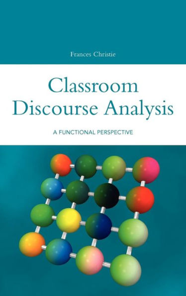 Classroom Discourse Analysis: A Functional Perspective