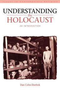 Title: Understanding the Holocaust: An Introduction, Author: Dan Cohn-Sherbok