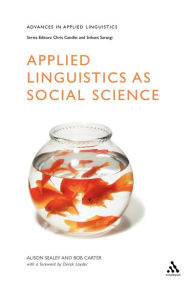 Title: Applied Linguistics as Social Science / Edition 1, Author: Alison Sealey
