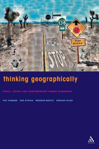 Thinking Geographically: Space, Theory and Contemporary Human Geography