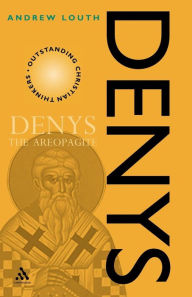 Title: Denys the Areopagite, Author: Andrew Louth