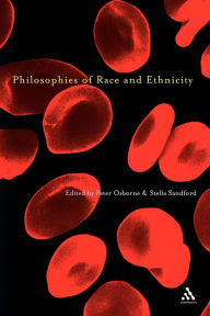 Title: Philosophies of Race and Ethnicity / Edition 1, Author: Peter Osborne