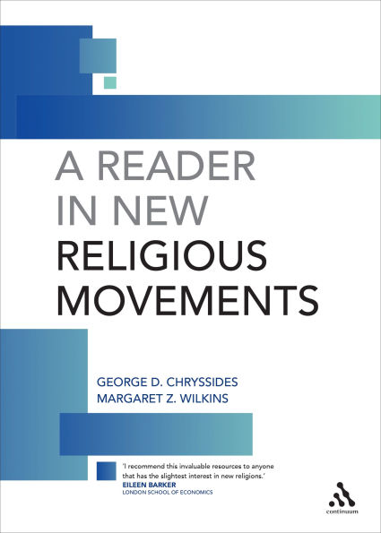 A Reader New Religious Movements: Readings the Study of Movements