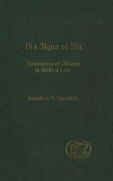 The Signs of Sin: Seriousness of Offence in Biblical Law