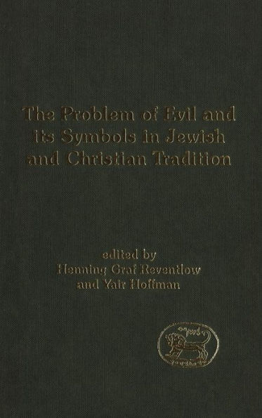 The Problem of Evil and its Symbols in Jewish and Christian Tradition