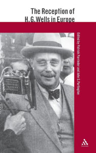 Title: The Reception of H.G. Wells in Europe, Author: Patrick Parrinder