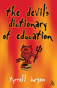 Title: Devil's Dictionary of Education, Author: Tyrrell Burgess