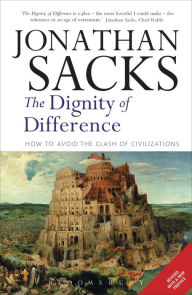 Title: The Dignity of Difference: How to Avoid the Clash of Civilizations, Author: Jonathan Sacks