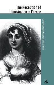 Title: The Reception of Jane Austen in Europe, Author: Anthony Mandal