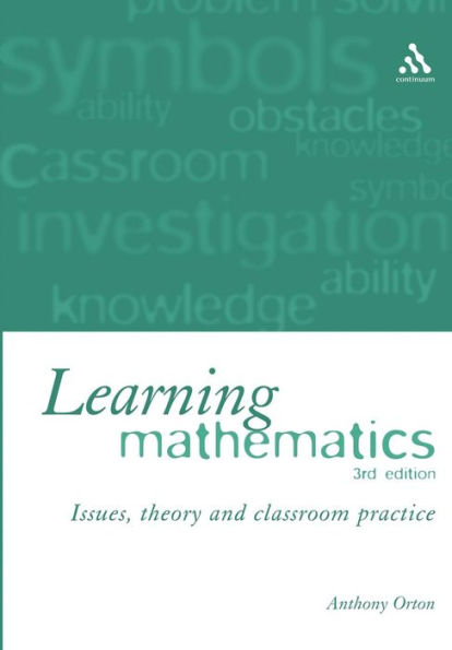 Learning Mathematics: Issues, Theory and Classroom Practice / Edition 3
