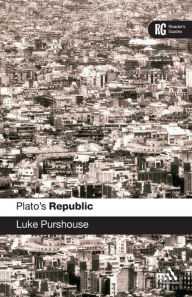 Title: Plato's Republic: A Reader's Guide, Author: Luke Purshouse