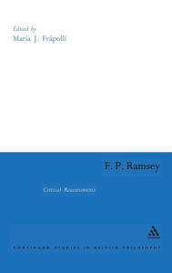 Title: F. P. Ramsey: Critical Reassessments, Author: Maria Frapolli
