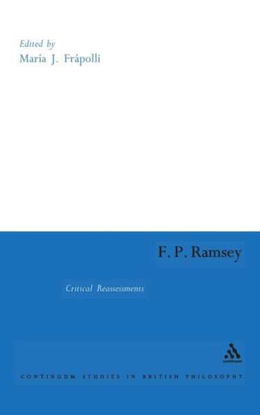 F. P. Ramsey: Critical Reassessments