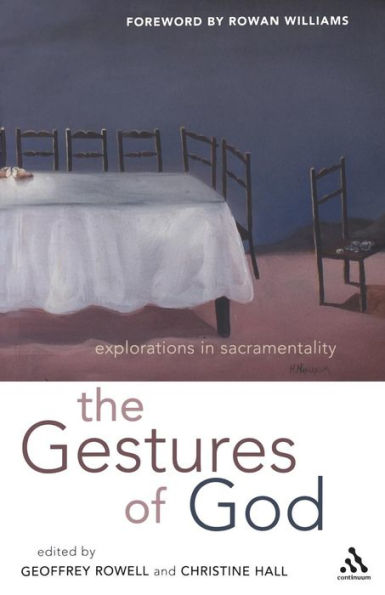 Gestures of God: Explorations in Sacramentality